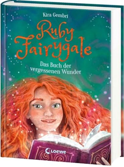 Ruby Fairygale (Band 8) - Das Buch der vergessenen Wunder