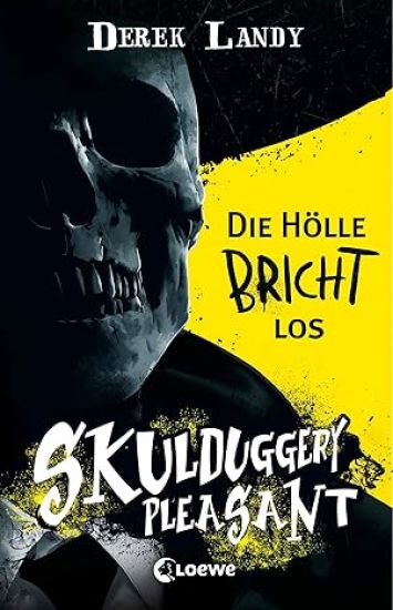 Skulduggery Pleasant  - Die Hölle bricht los