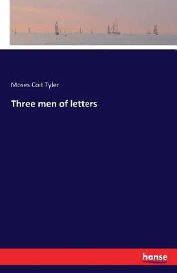 Three men of letters