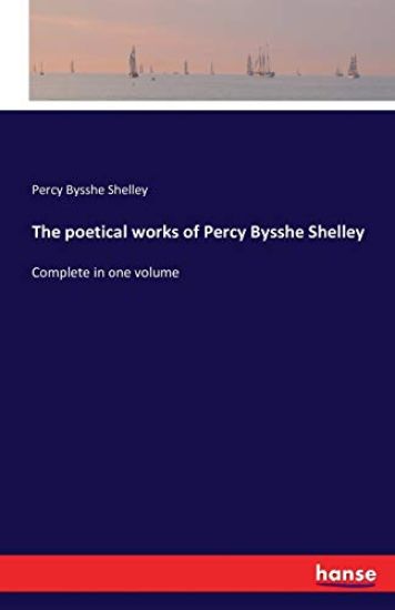 The poetical works of Percy Bysshe Shelley