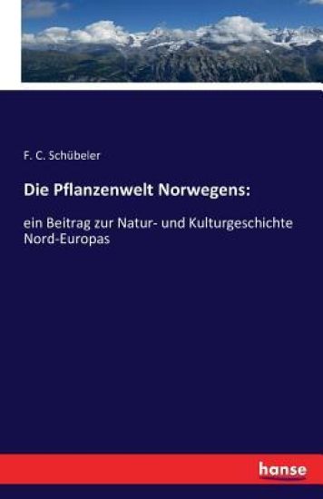 Die Pflanzenwelt Norwegens