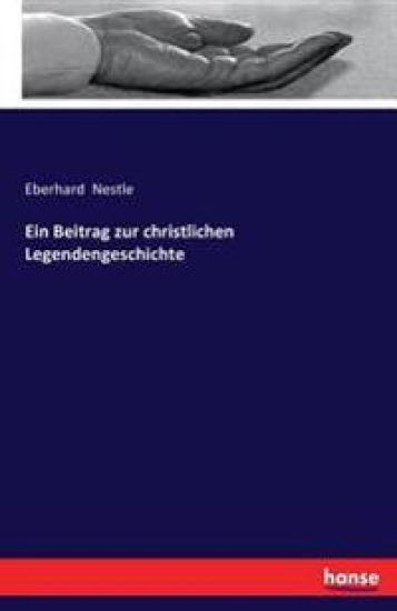 Ein Beitrag zur christlichen Legendengeschichte
