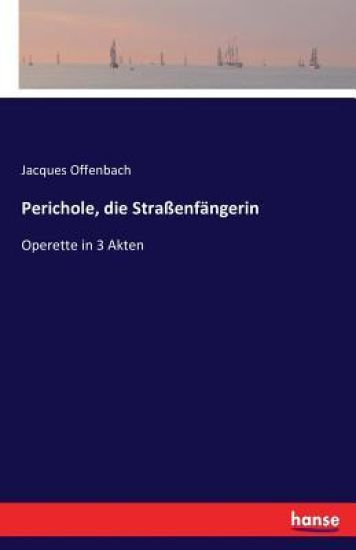 Perichole, die Straßenfängerin