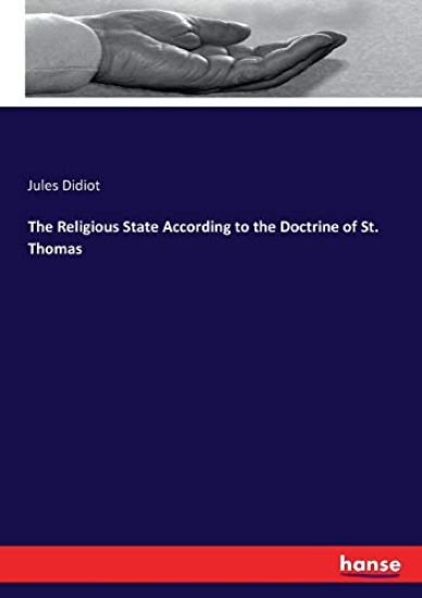 The Religious State According to the Doctrine of St. Thomas