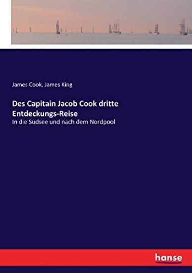 Des Capitain Jacob Cook dritte Entdeckungs-Reise