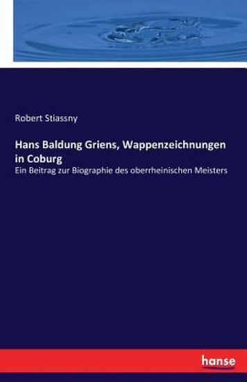Hans Baldung Griens, Wappenzeichnungen in Coburg