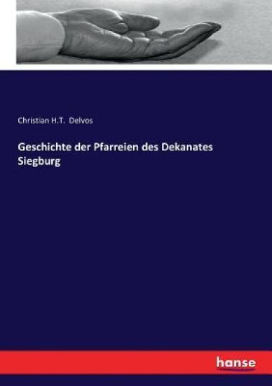 Geschichte der Pfarreien des Dekanates Siegburg