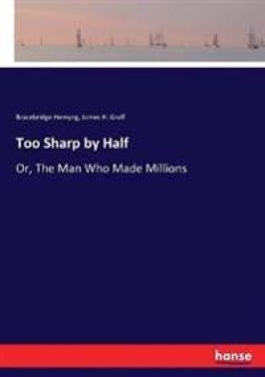 Too Sharp by Half