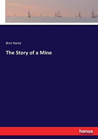 The Story of a Mine