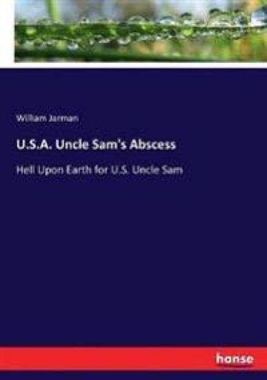 U.S.A. Uncle Sam's Abscess