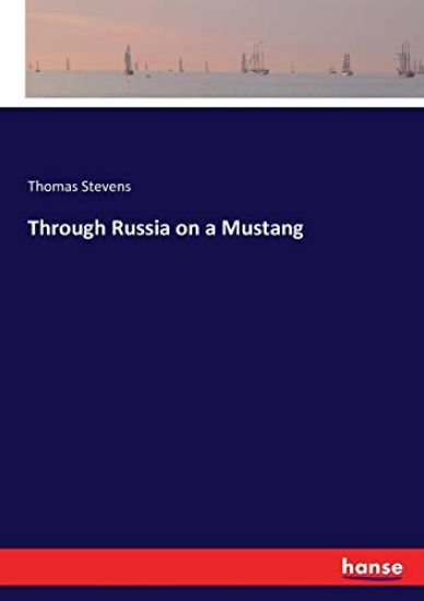 Through Russia on a Mustang