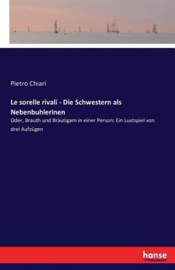 Le sorelle rivali - Die Schwestern als Nebenbuhlerinen