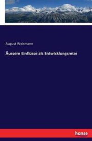 Äussere Einflüsse als Entwicklungsreize