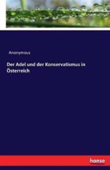 Der Adel und der Konservatismus in Österreich