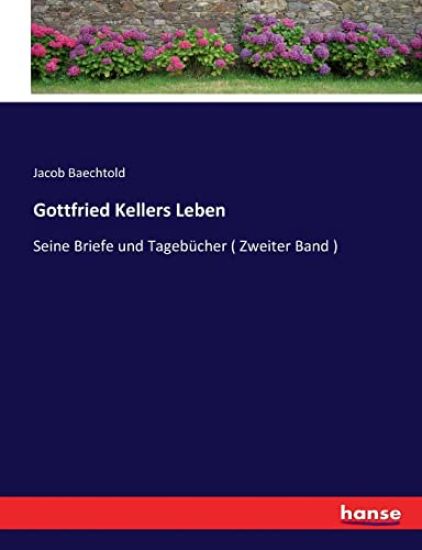 Gottfried Kellers Leben