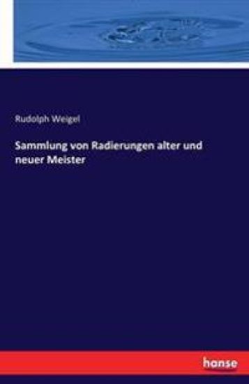 Sammlung von Radierungen alter und neuer Meister
