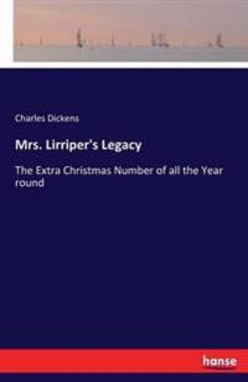 Mrs. Lirriper's Legacy