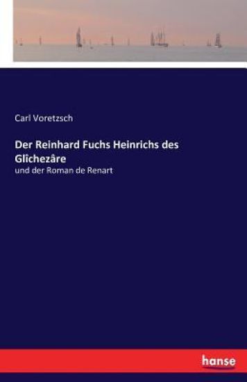 Der Reinhard Fuchs Heinrichs des Glîchezâre