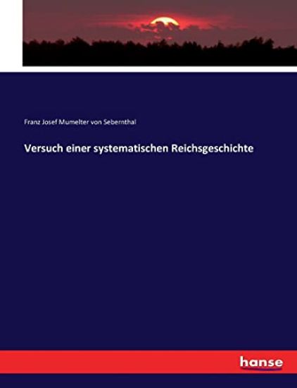 Versuch einer systematischen Reichsgeschichte