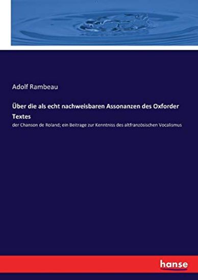 Über die als echt nachweisbaren Assonanzen des Oxforder Textes