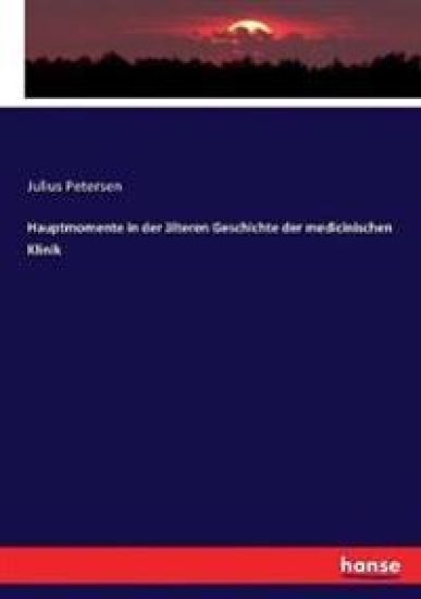 Hauptmomente in der älteren Geschichte der medicinischen Klinik