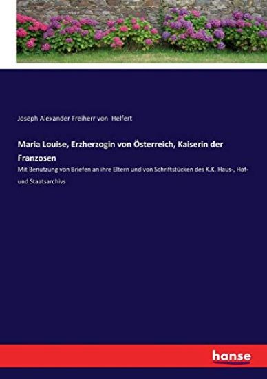 Maria Louise, Erzherzogin von Österreich, Kaiserin der Franzosen