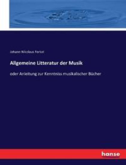 Allgemeine Litteratur der Musik