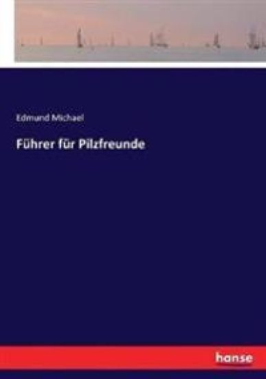 Führer für Pilzfreunde