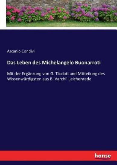 Das Leben des Michelangelo Buonarroti
