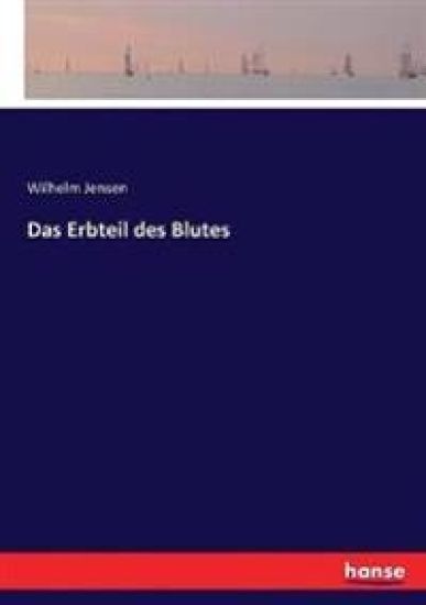 Das Erbteil des Blutes