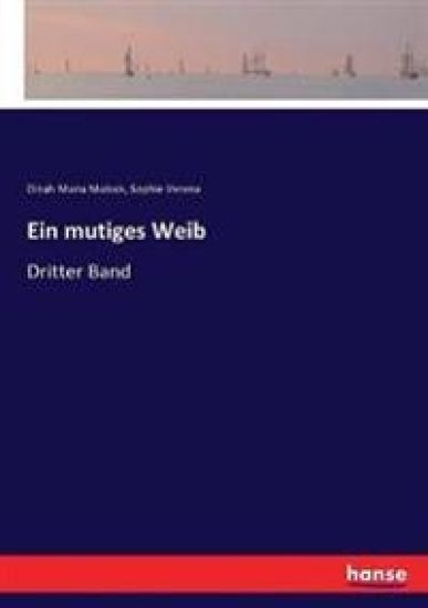 Ein mutiges Weib