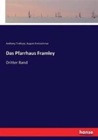Das Pfarrhaus Framley