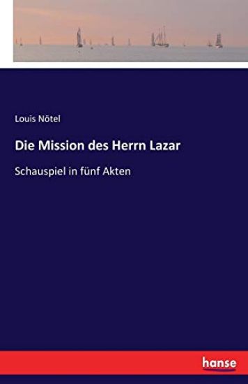 Die Mission des Herrn Lazar