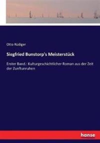 Siegfried Bunstorp's Meisterstück