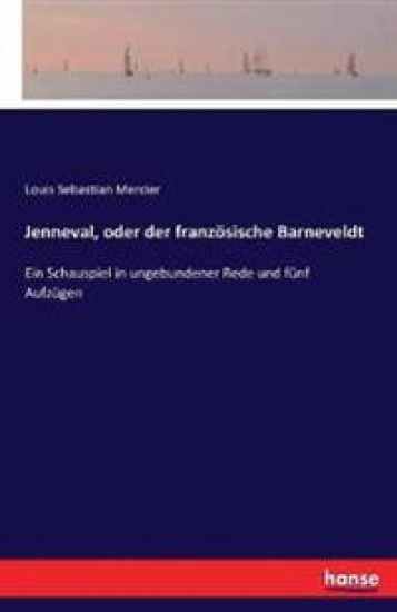 Jenneval, oder der französische Barneveldt