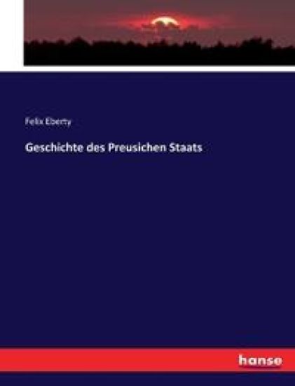Geschichte des Preusichen Staats