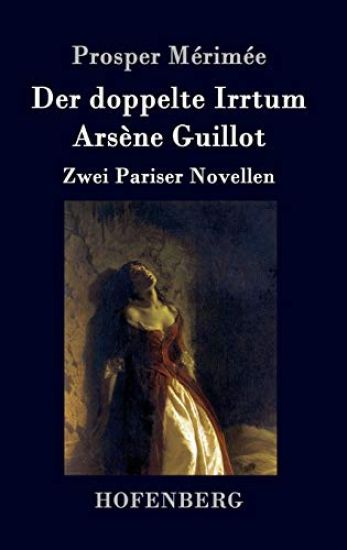 Der doppelte Irrtum / Arsène Guillot