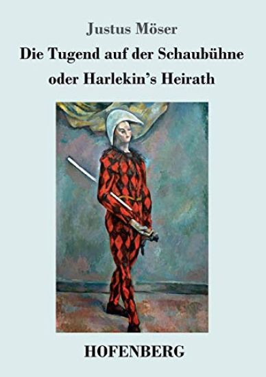 Die Tugend auf der Schaubühne oder Harlekin's Heirath