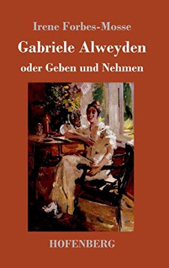 Gabriele Alweyden oder Geben und Nehmen