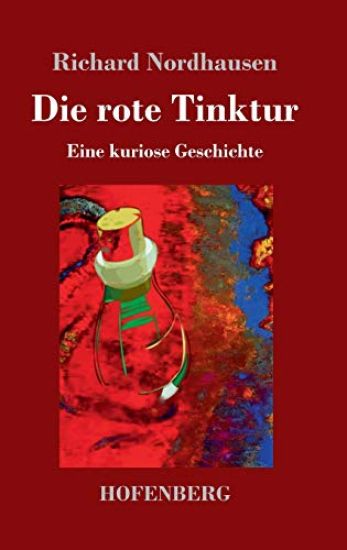 Die rote Tinktur