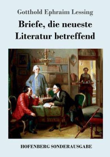 Briefe, die neueste Literatur betreffend