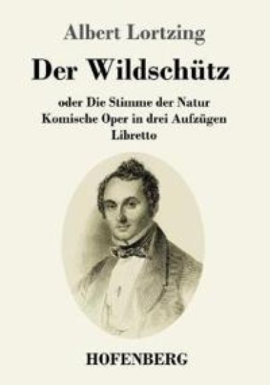 Der Wildschütz oder Die Stimme der Natur