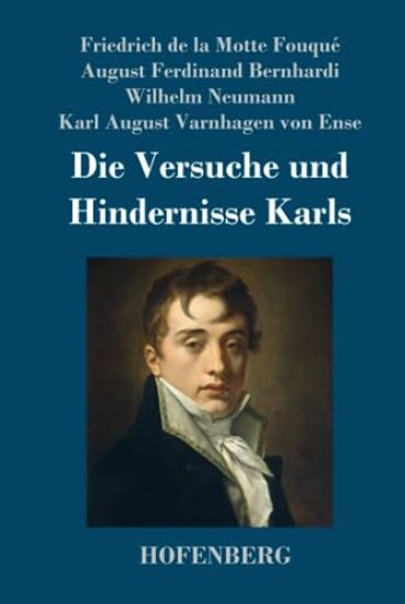 Die Versuche und Hindernisse Karls
