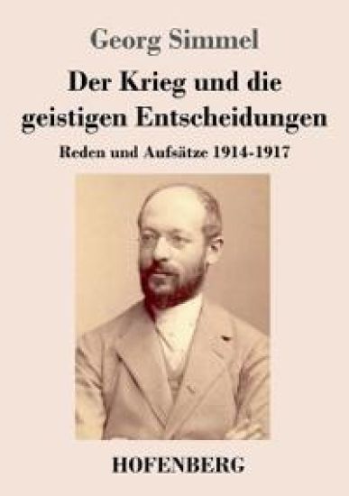 Der Krieg und die geistigen Entscheidungen