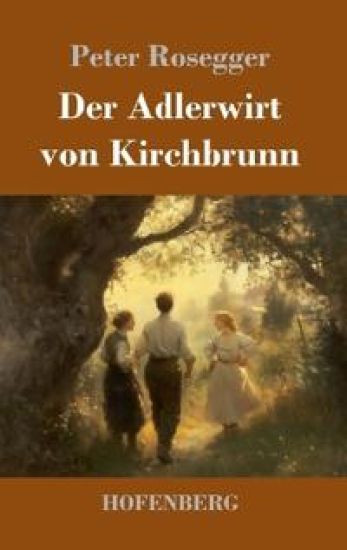 Der Adlerwirt von Kirchbrunn