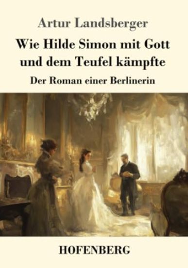 Wie Hilde Simon mit Gott und dem Teufel kämpfte