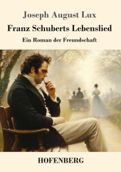 Franz Schuberts Lebenslied