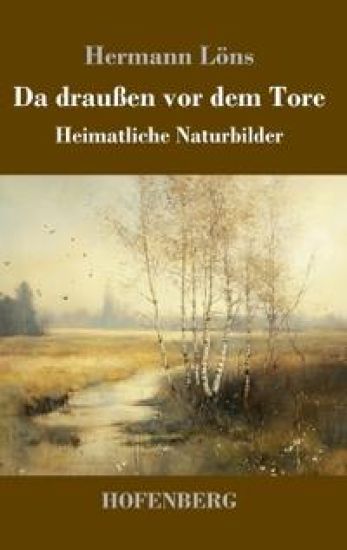Da draußen vor dem Tore