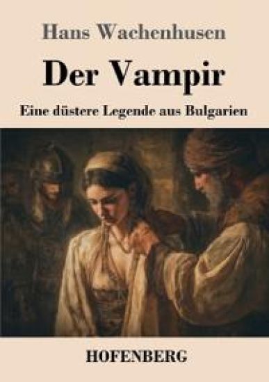 Der Vampir: Eine düstere Legende aus Bulgarien