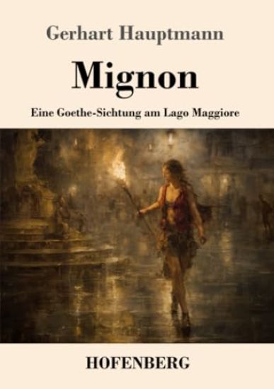 Mignon: Eine Goethe-Sichtung am Lago Maggiore